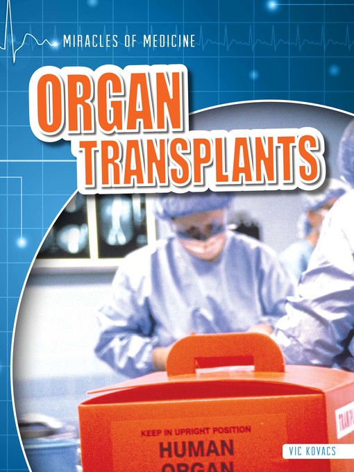 Title details for Organ Transplants by Vic Kovacs - Available